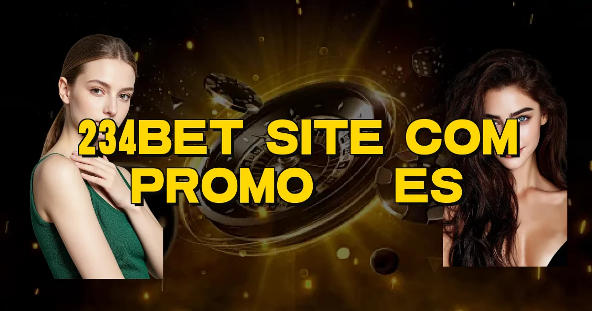 234Bet Site Com Promoções Oficial