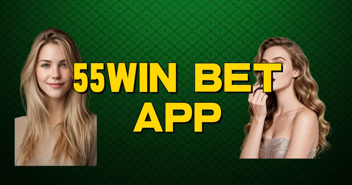 55Win Bet App Oficial