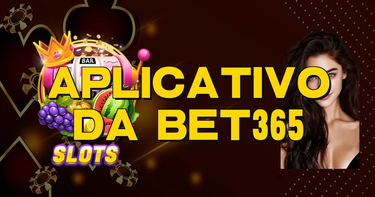 Aplicativo Da Bet365 Oficial