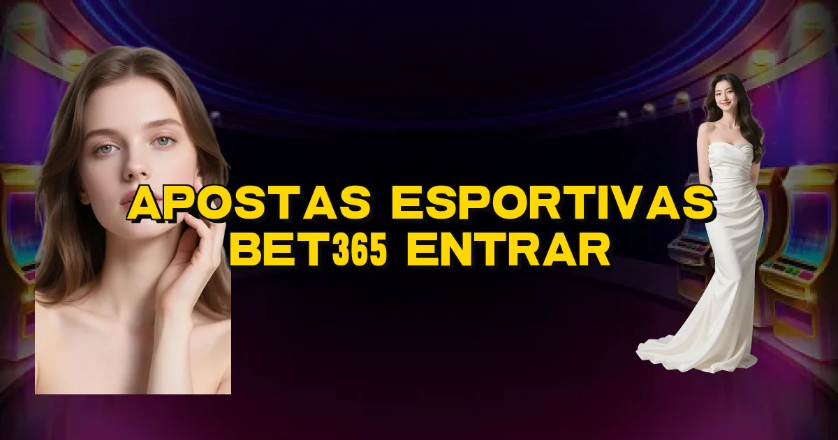 Apostas Esportivas Bet365 Entrar Oficial