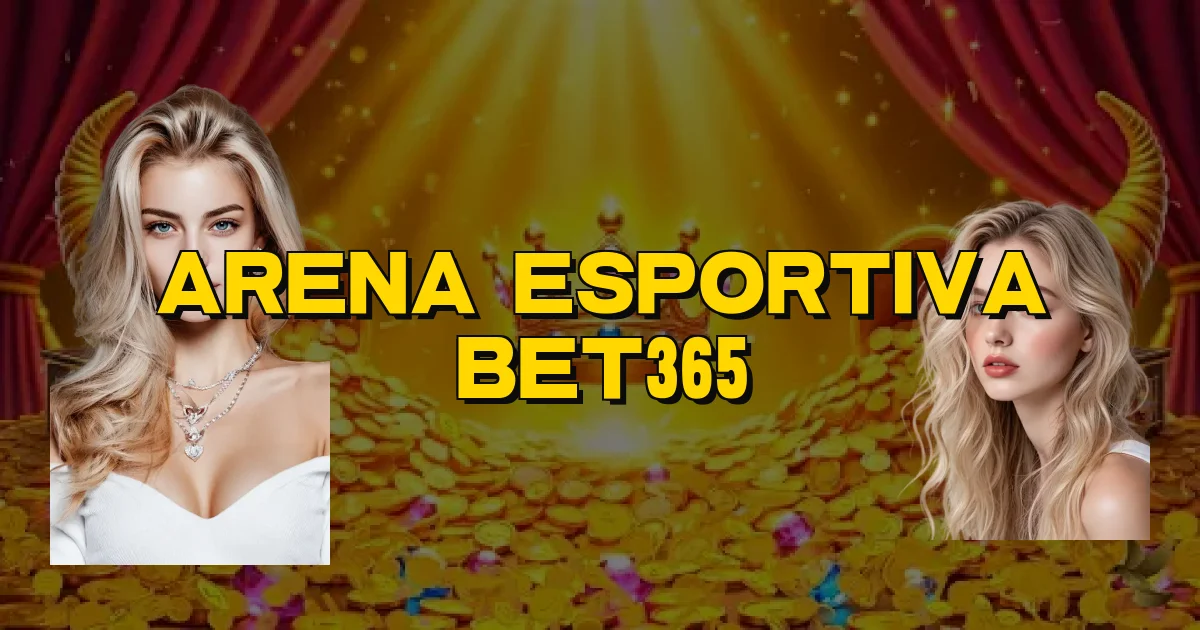 Arena Esportiva Bet365 Oficial