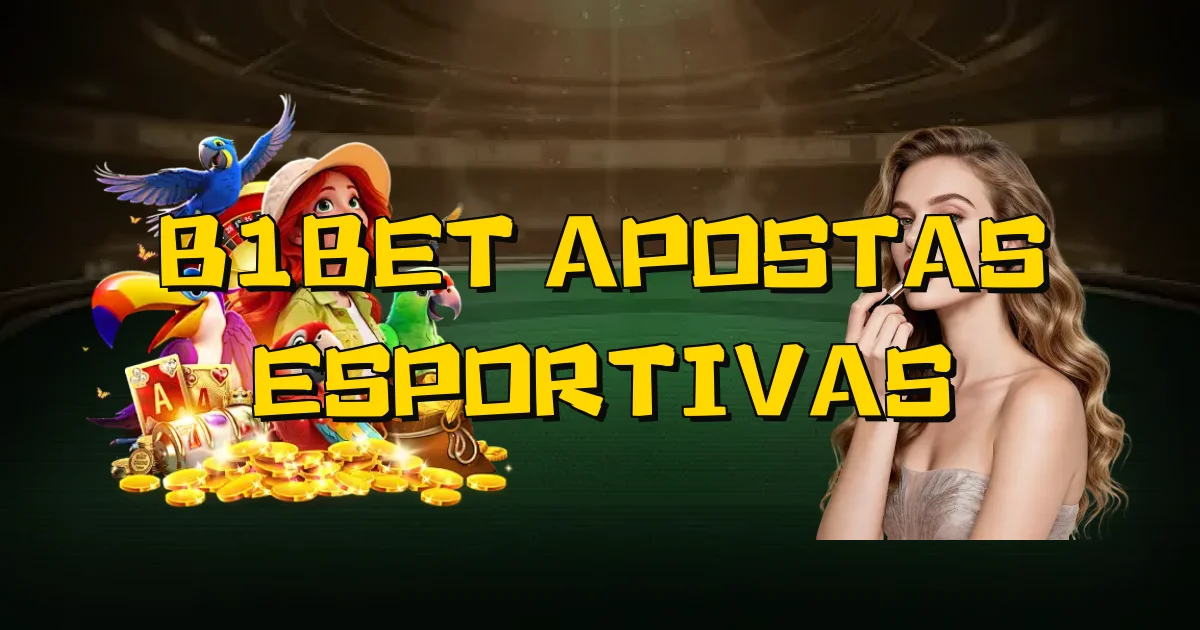 B1Bet Apostas Esportivas Oficial