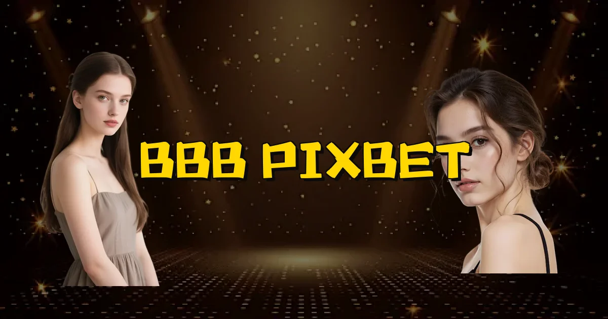 Bbb Pixbet Oficial