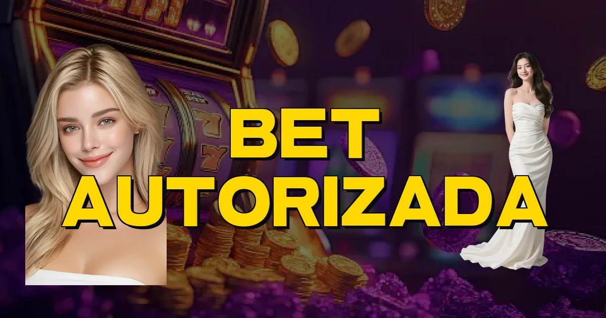 Bet Autorizada Oficial