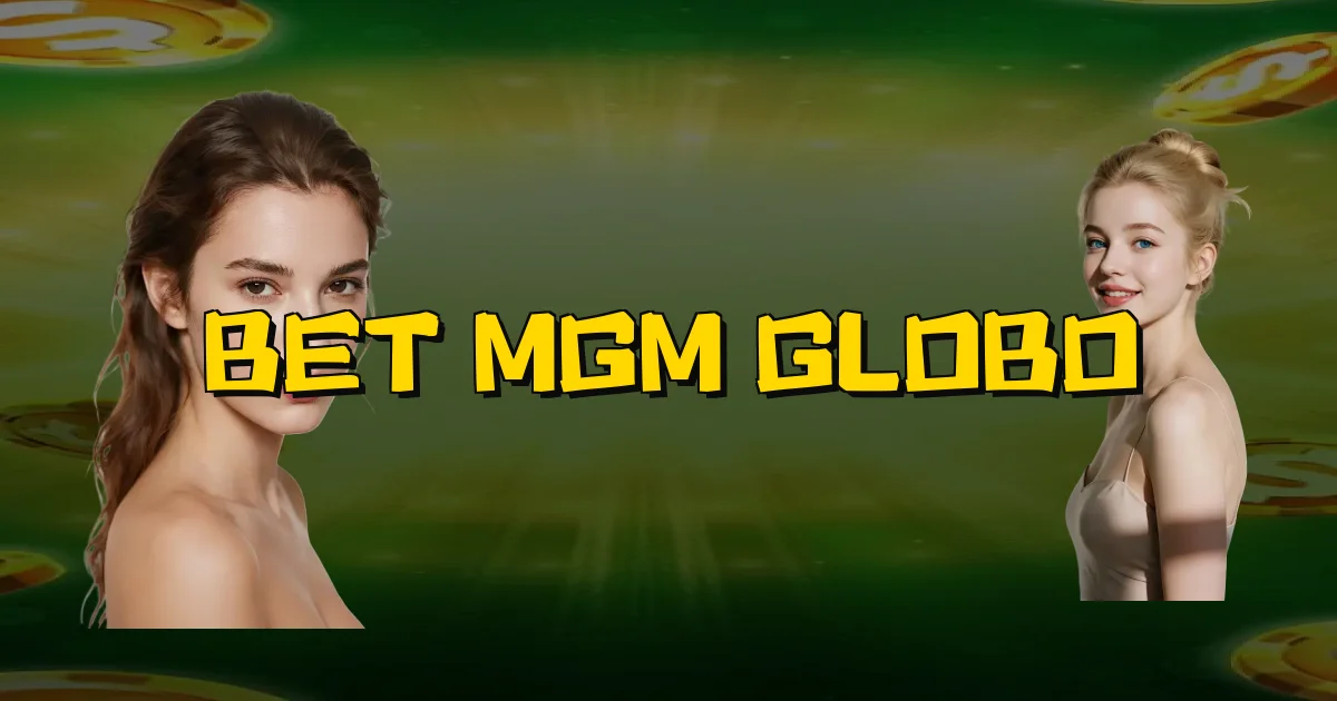 Bet Mgm Globo Oficial