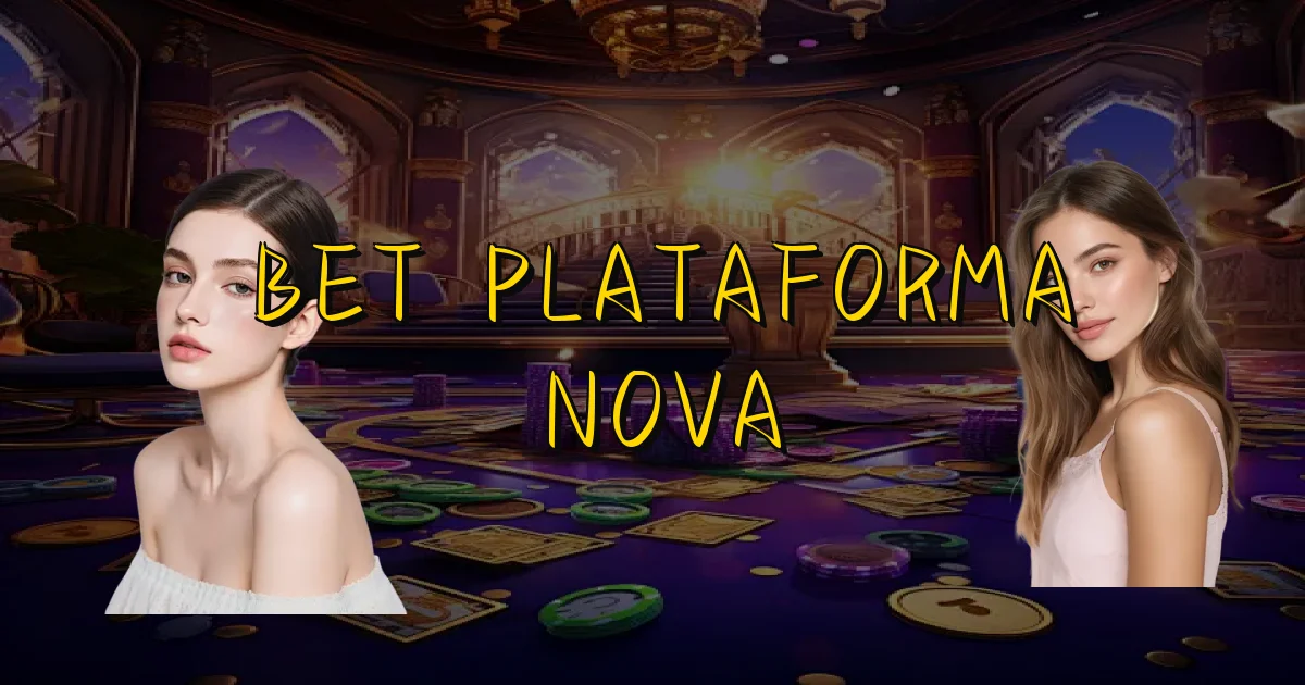 Bet Plataforma Nova Oficial