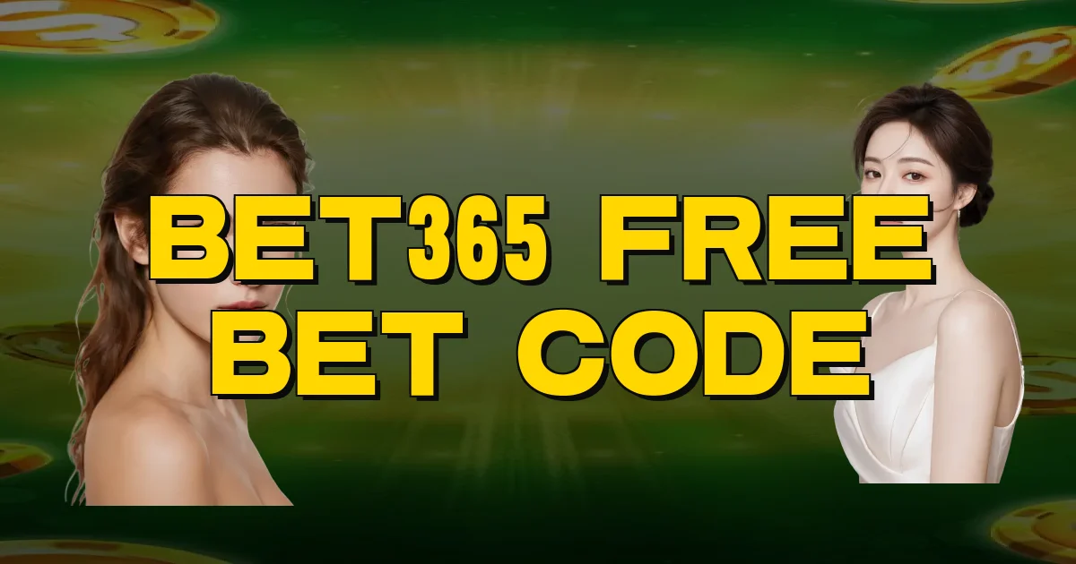 Bet365 Free Bet Code Oficial