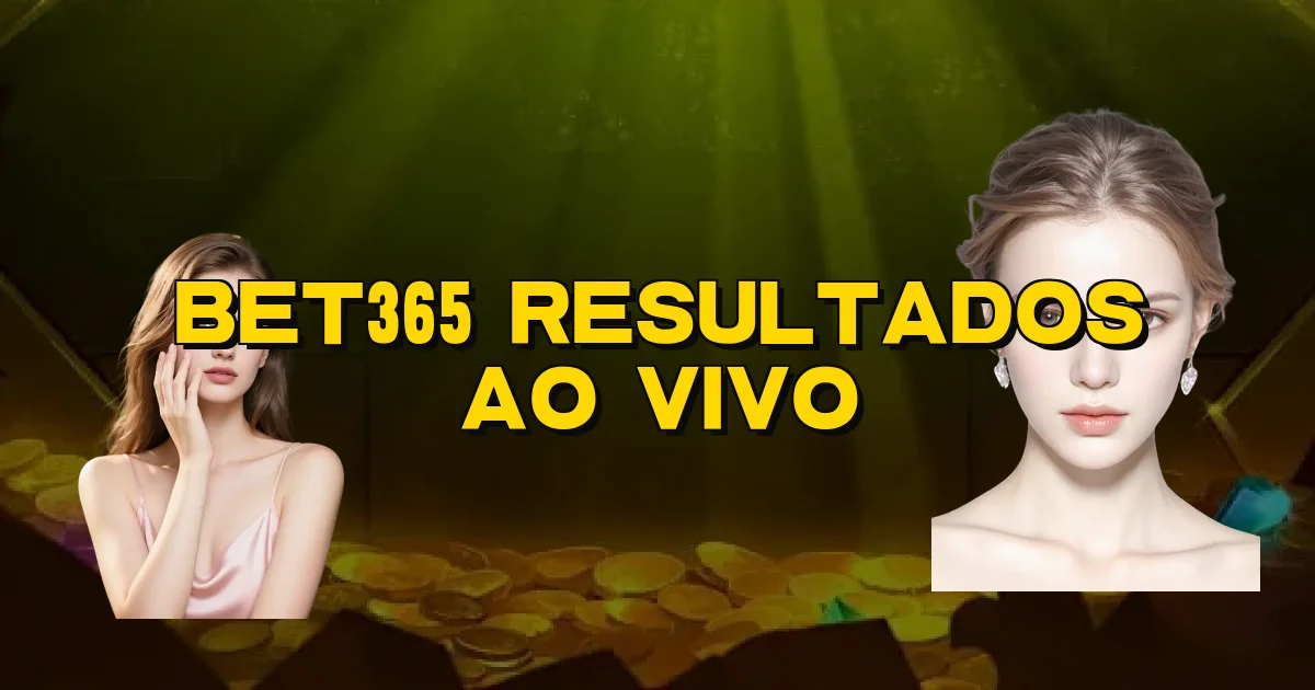 Bet365 Resultados Ao Vivo Oficial
