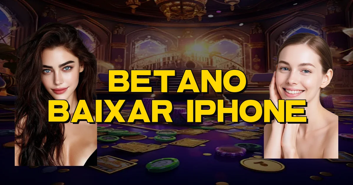 Betano Baixar Iphone Oficial