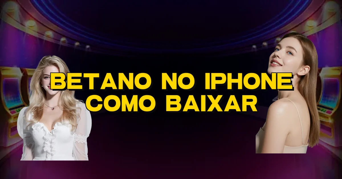 Betano No Iphone Como Baixar Oficial