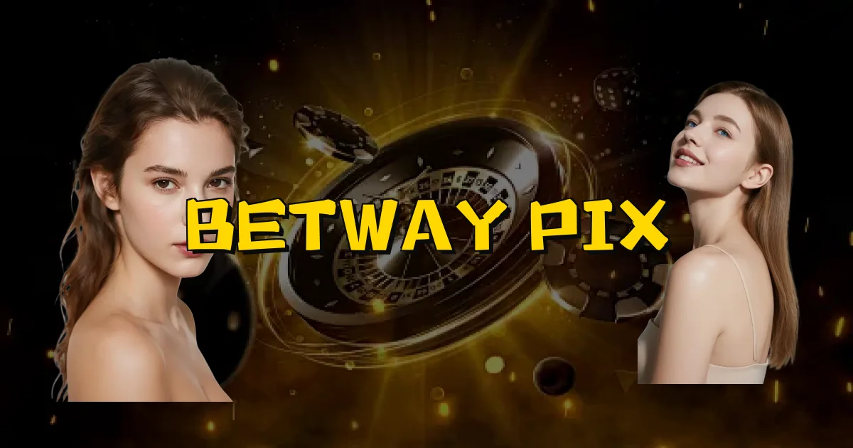 Betway Pix Oficial