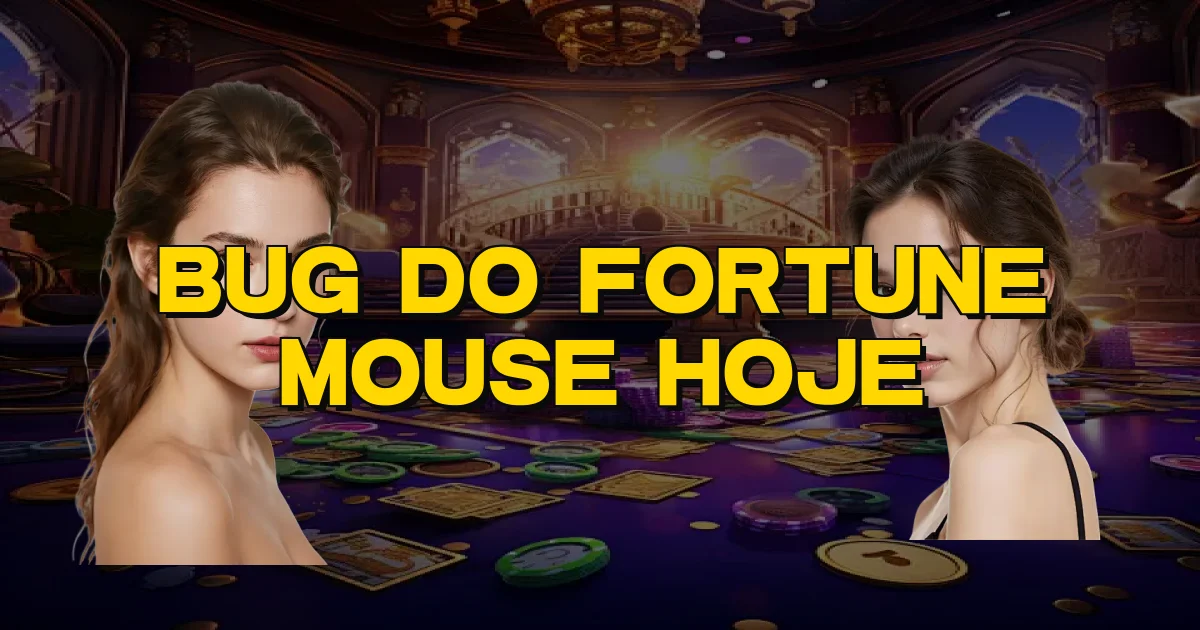Bug Do Fortune Mouse Hoje Oficial