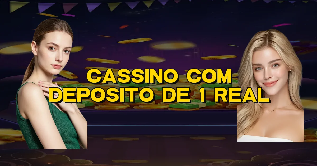 Cassino Com Deposito De 1 Real Oficial
