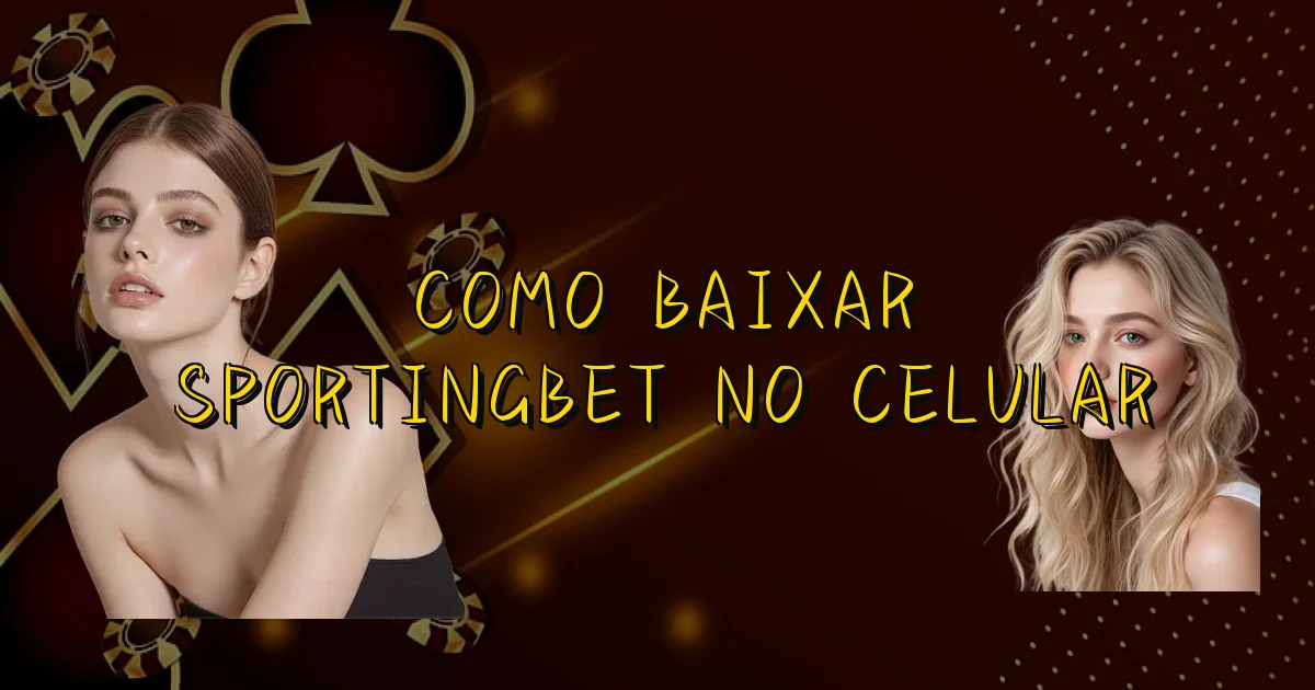 Como Baixar Sportingbet No Celular Oficial