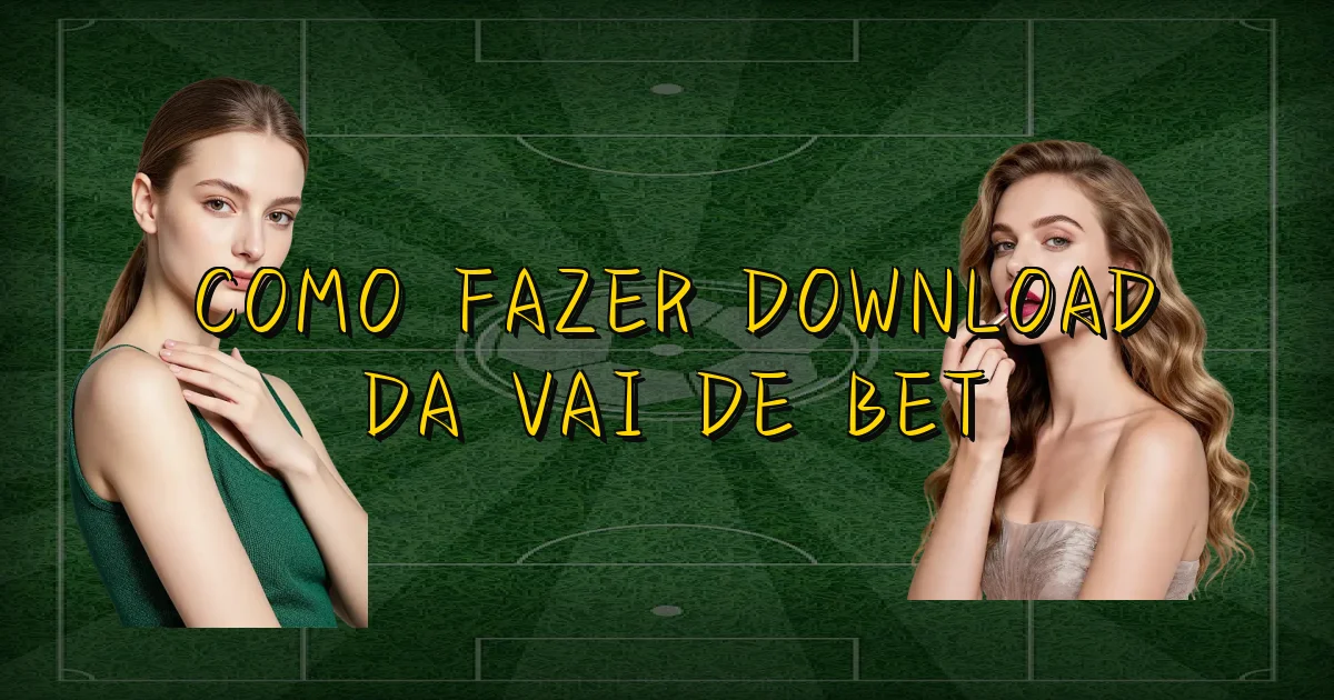 Como Fazer Download Da Vai De Bet Oficial