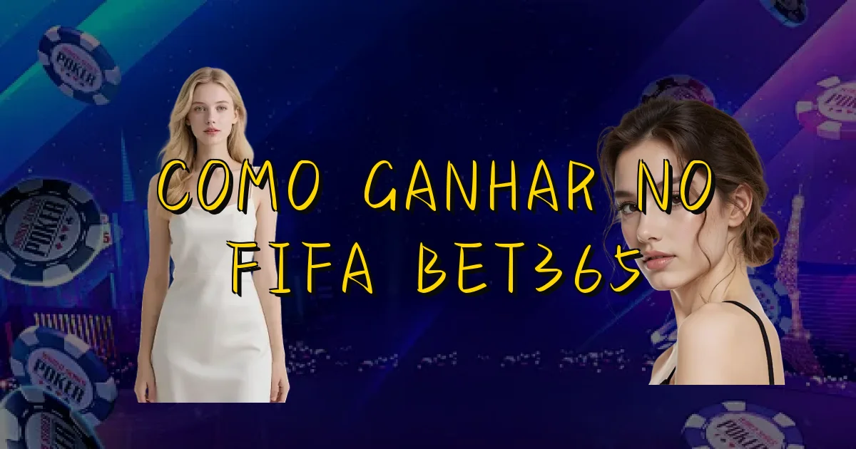 Como Ganhar No Fifa Bet365 Oficial