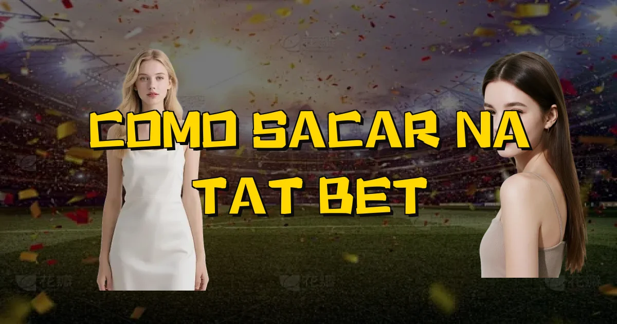 Como Sacar Na Tat Bet Oficial