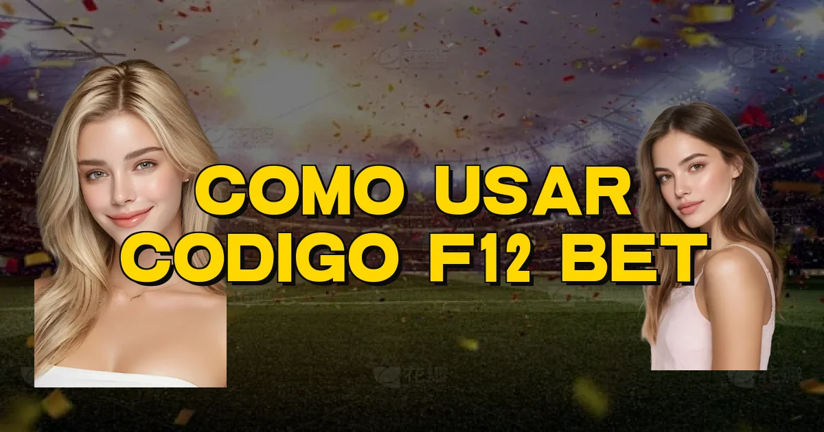 Como Usar Codigo F12 Bet Oficial