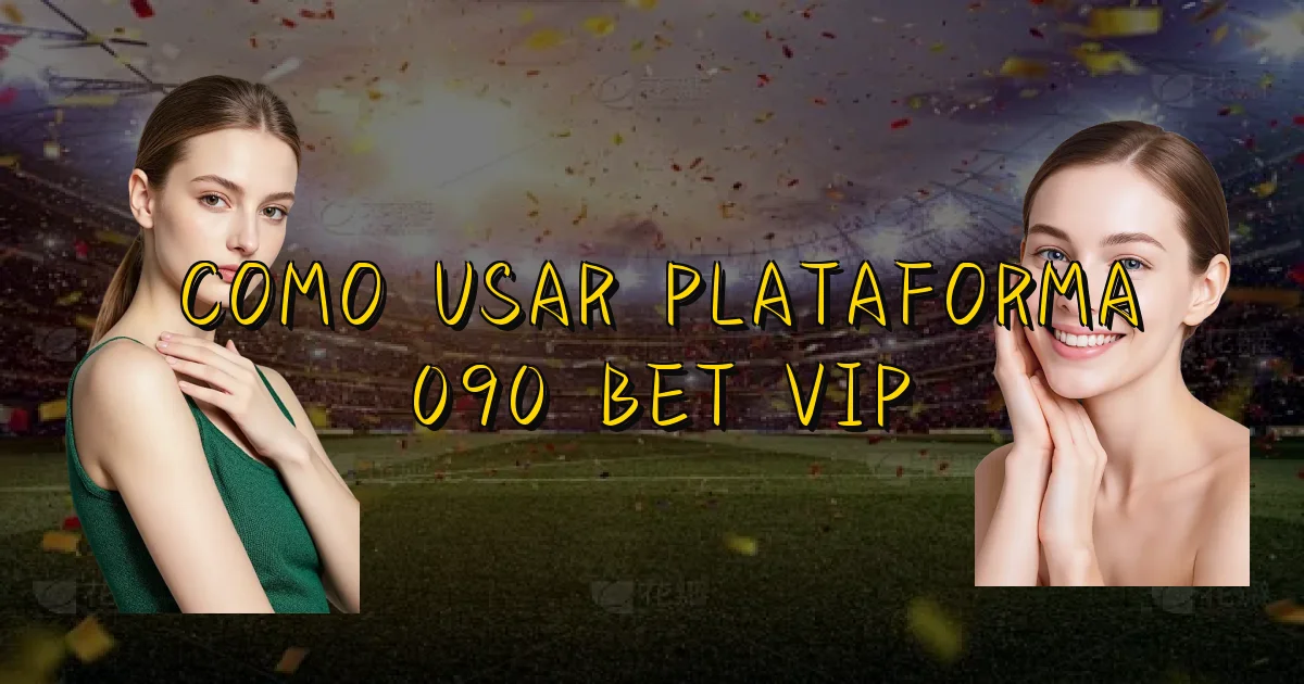 Como Usar Plataforma 090 Bet Vip Oficial