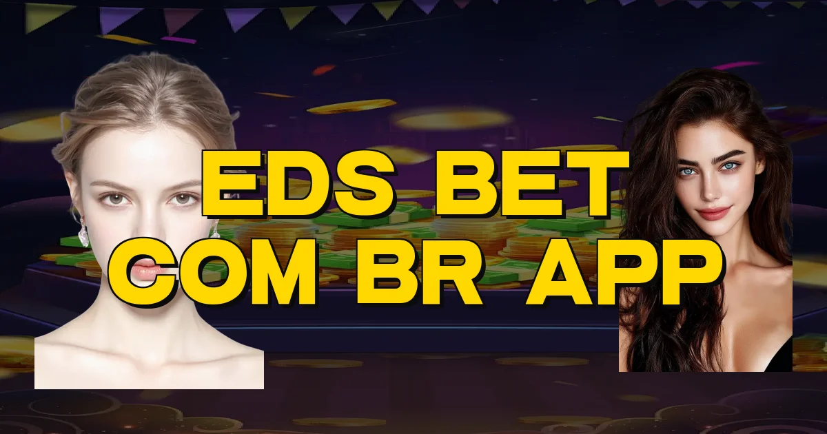 Eds Bet Com Br App Oficial