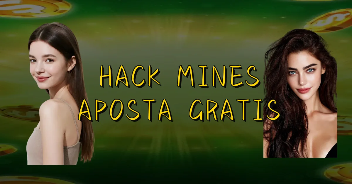 Hack Mines Aposta Gratis Oficial