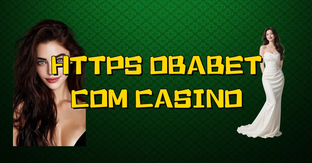 Https Obabet Com Casino Oficial