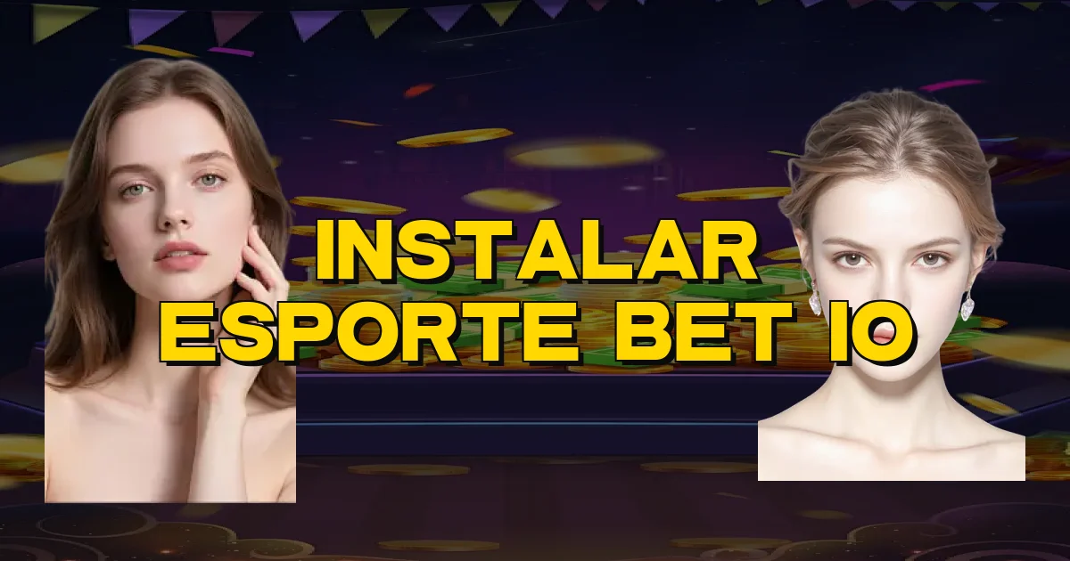 Instalar Esporte Bet Io Oficial