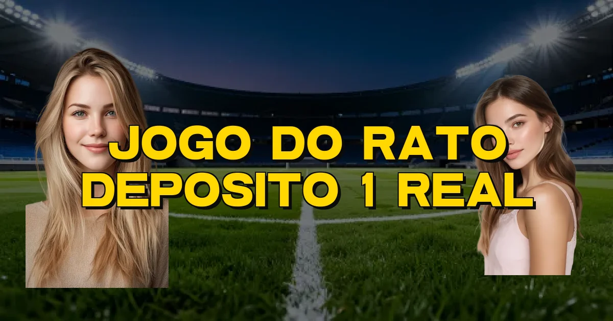 Jogo Do Rato Deposito 1 Real Oficial
