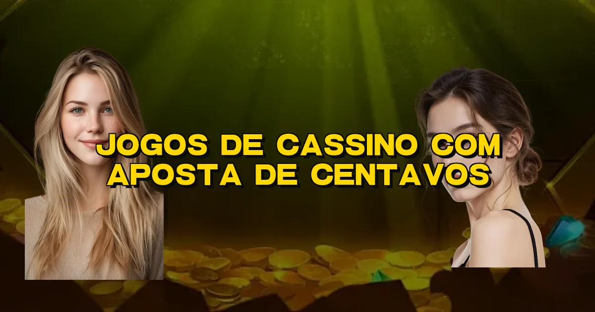 Jogos De Cassino Com Aposta De Centavos Oficial
