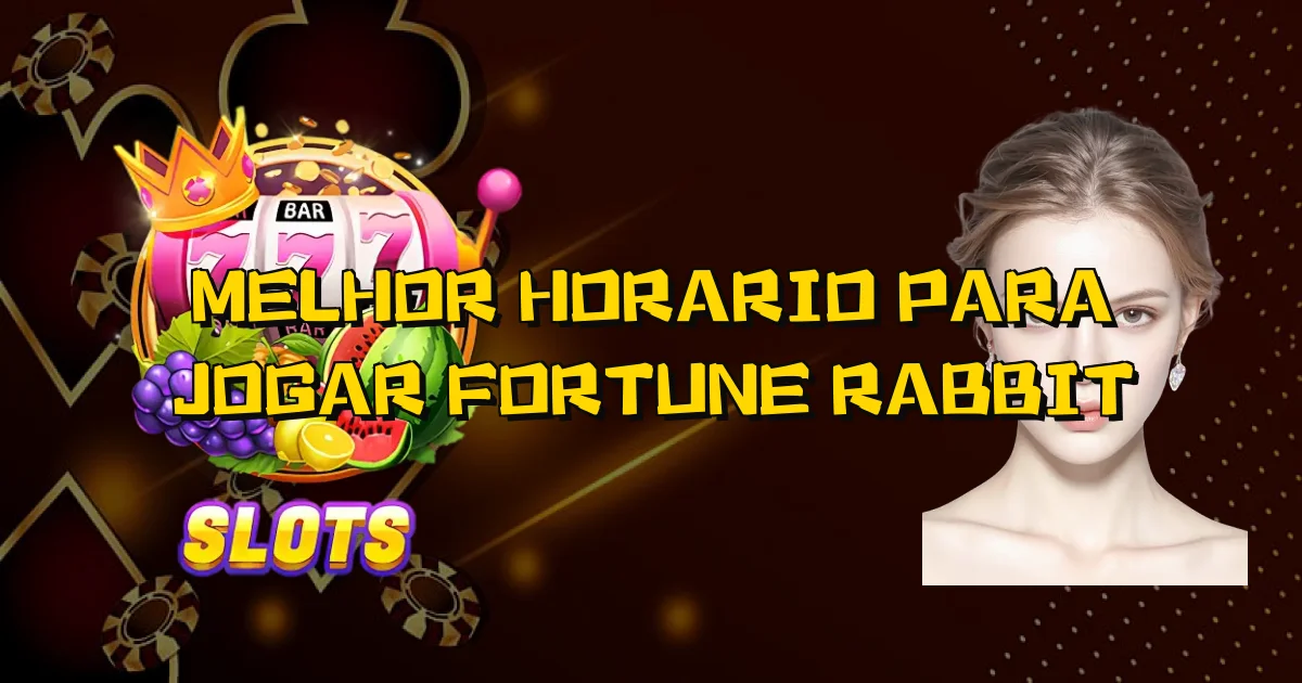 Melhor Horario Para Jogar Fortune Rabbit Oficial