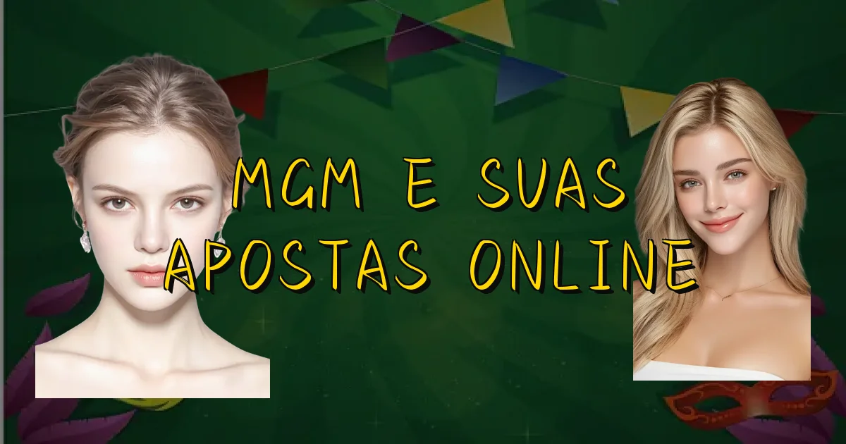 Mgm E Suas Apostas Online Oficial