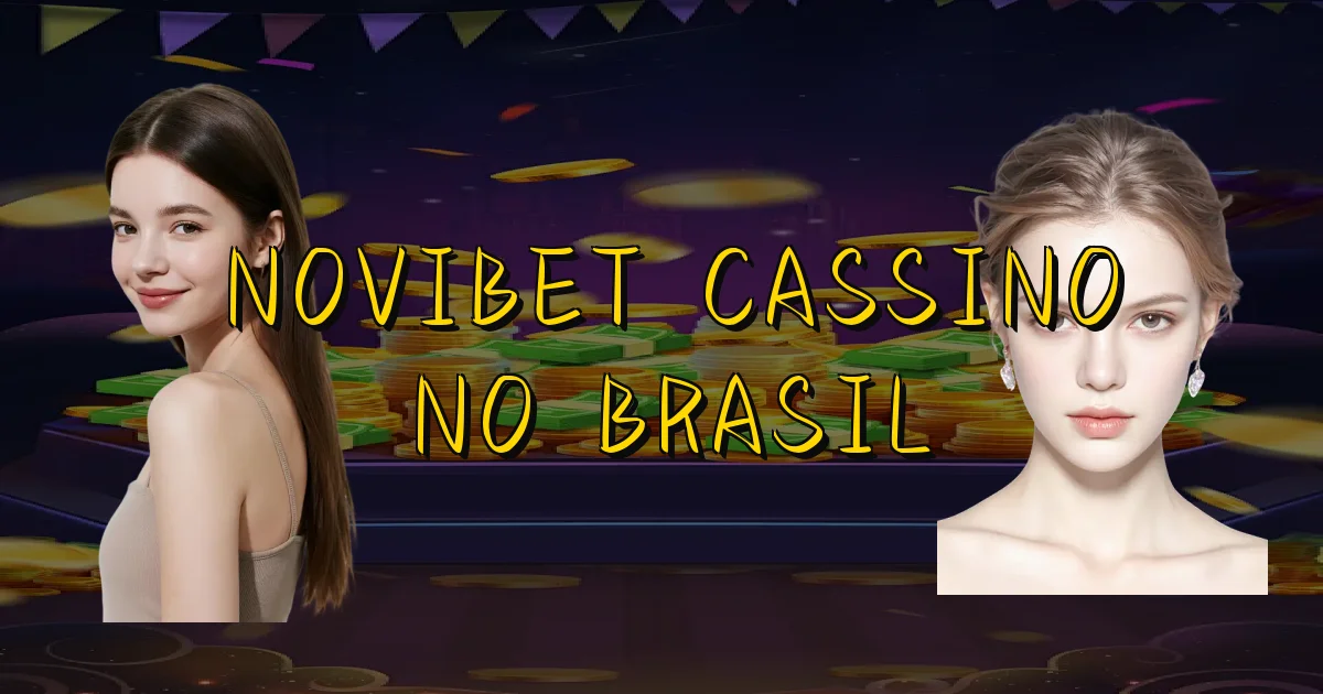 Novibet Cassino No Brasil Oficial