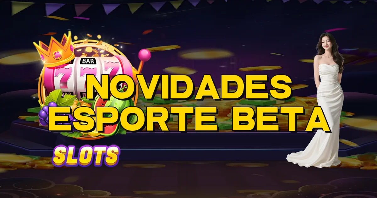 Novidades Esporte Beta Oficial