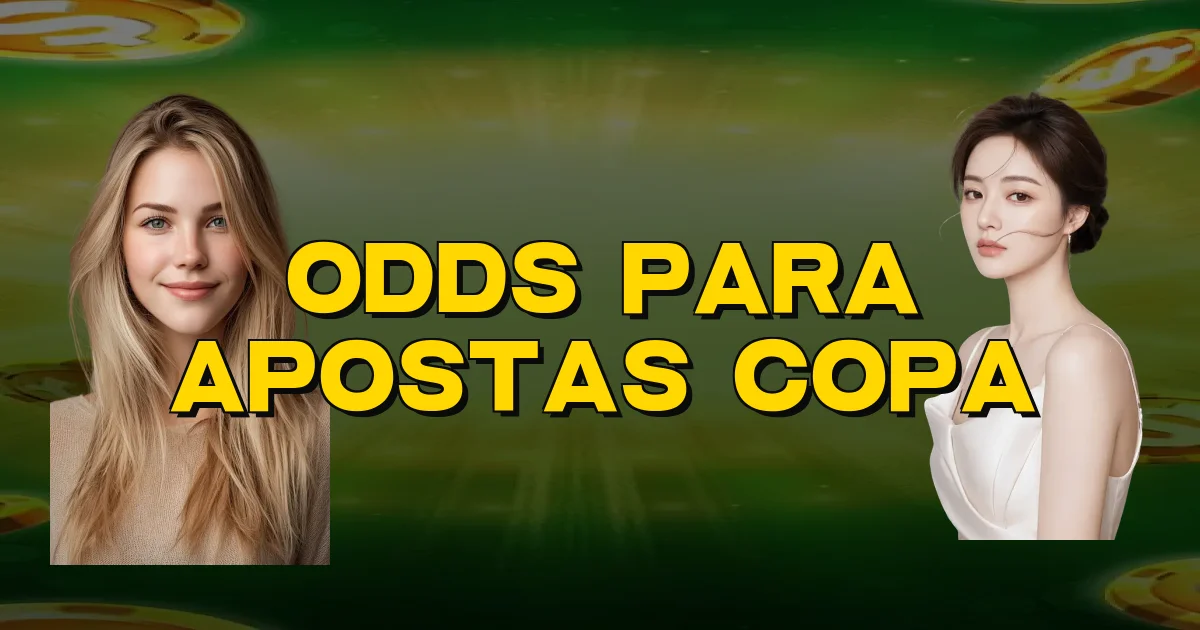Odds Para Apostas Copa Oficial