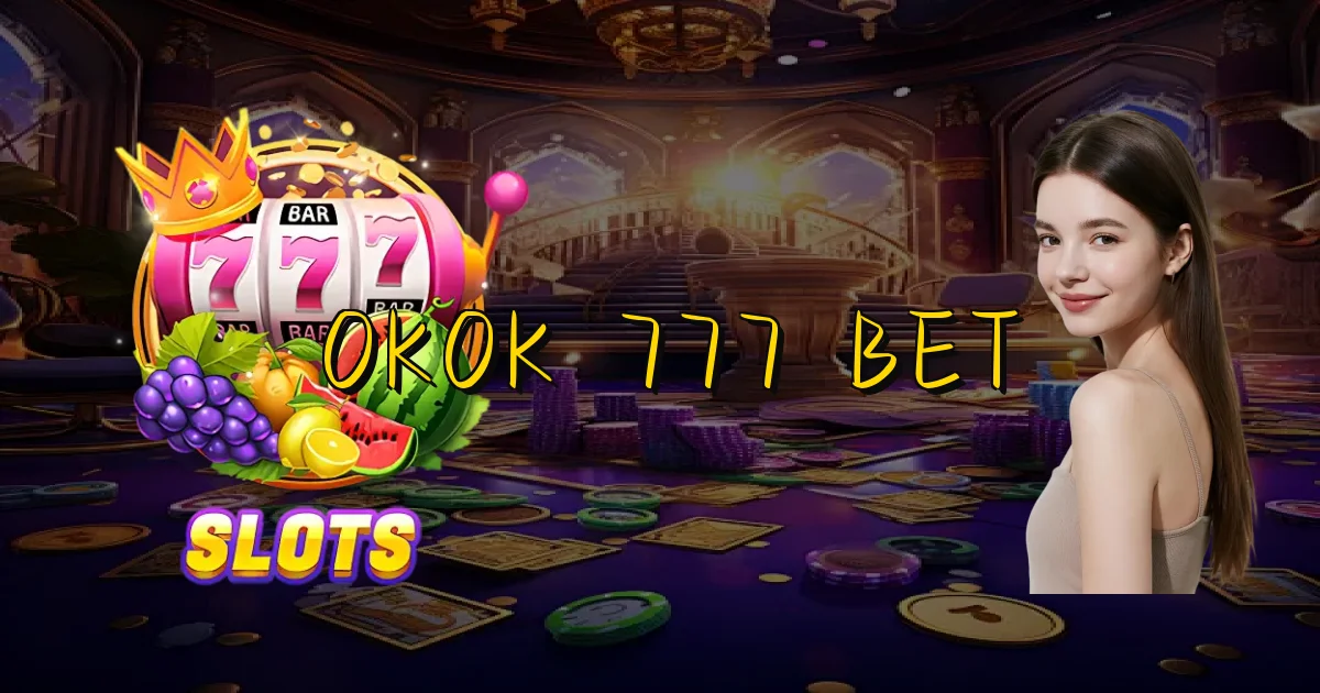Okok 777 Bet Oficial