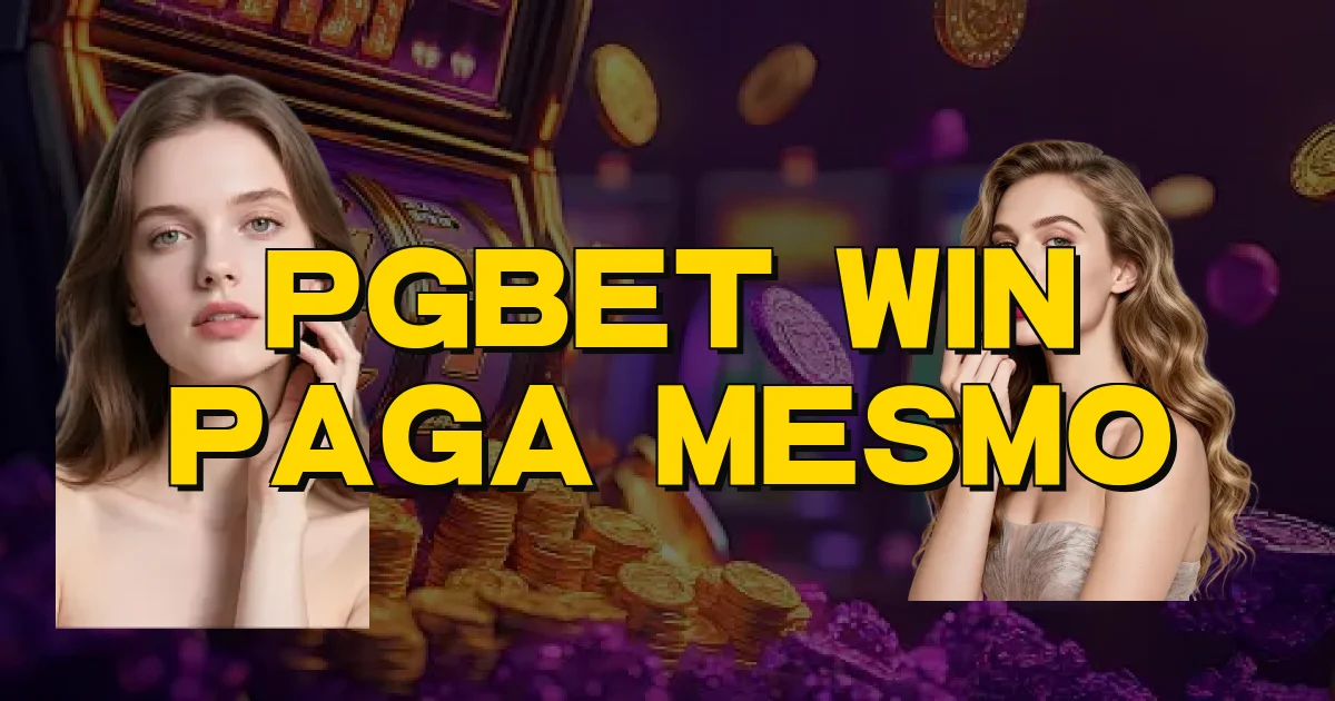 Pgbet Win Paga Mesmo Oficial