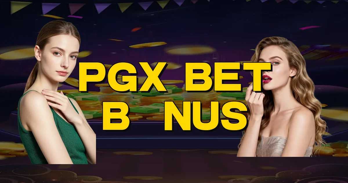 Pgx Bet Bônus Oficial