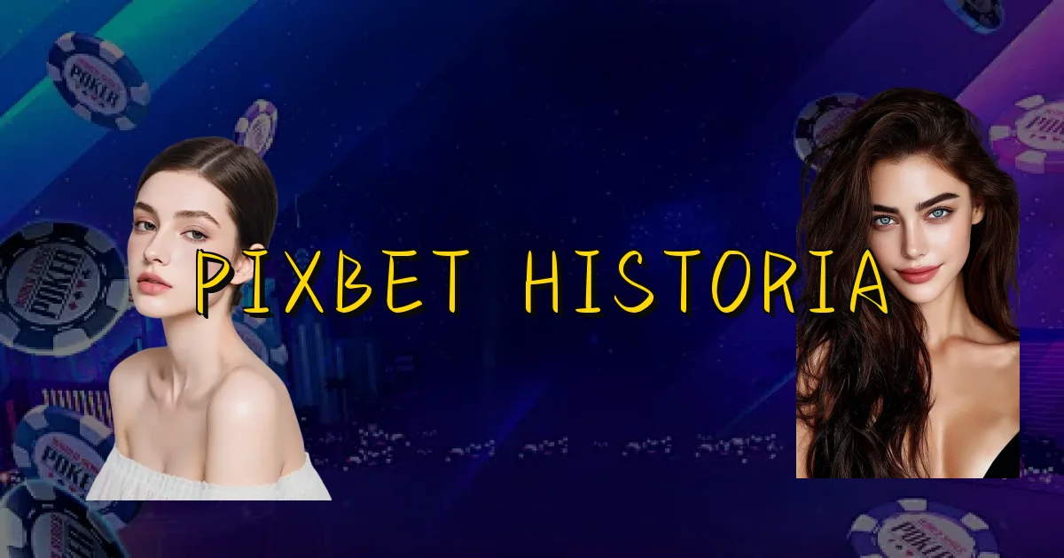 Pixbet Historia Oficial