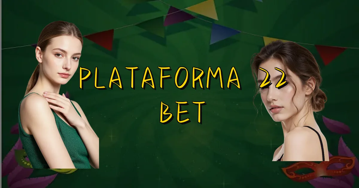 Plataforma 22 Bet Oficial