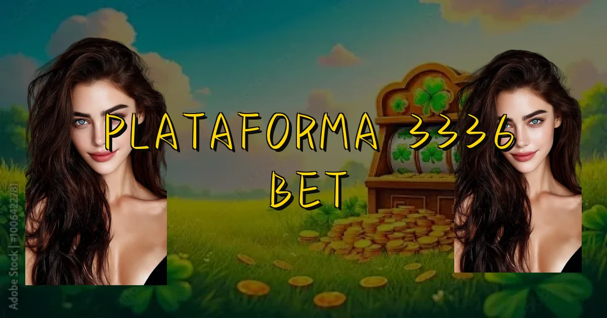 Plataforma 3336 Bet Oficial