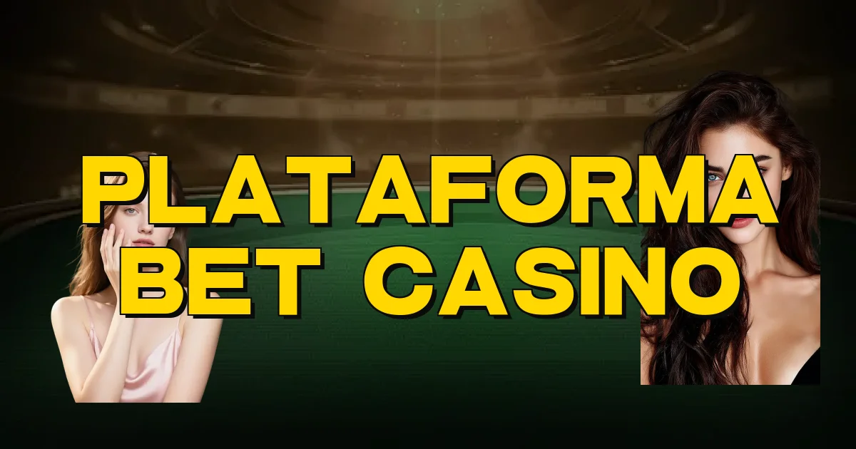 Plataforma Bet Casino Oficial
