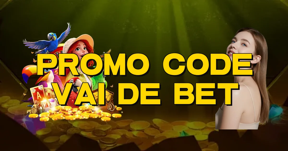 Promo Code Vai De Bet Oficial