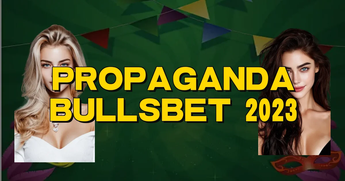 Propaganda Bullsbet 2023 Oficial