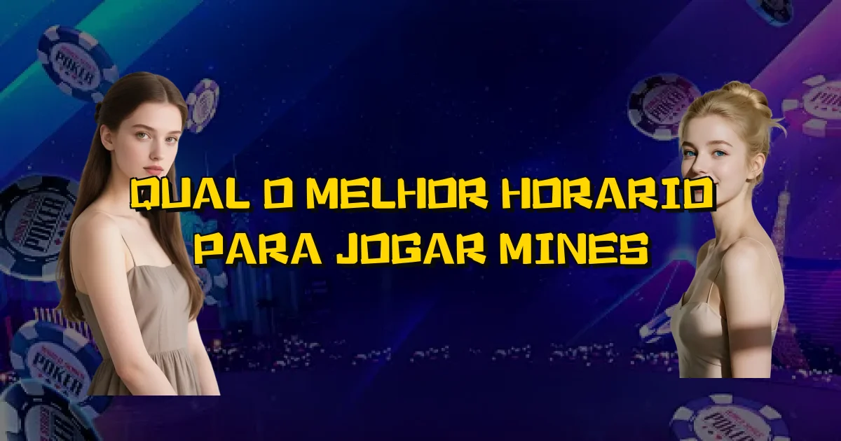 Qual O Melhor Horario Para Jogar Mines Oficial