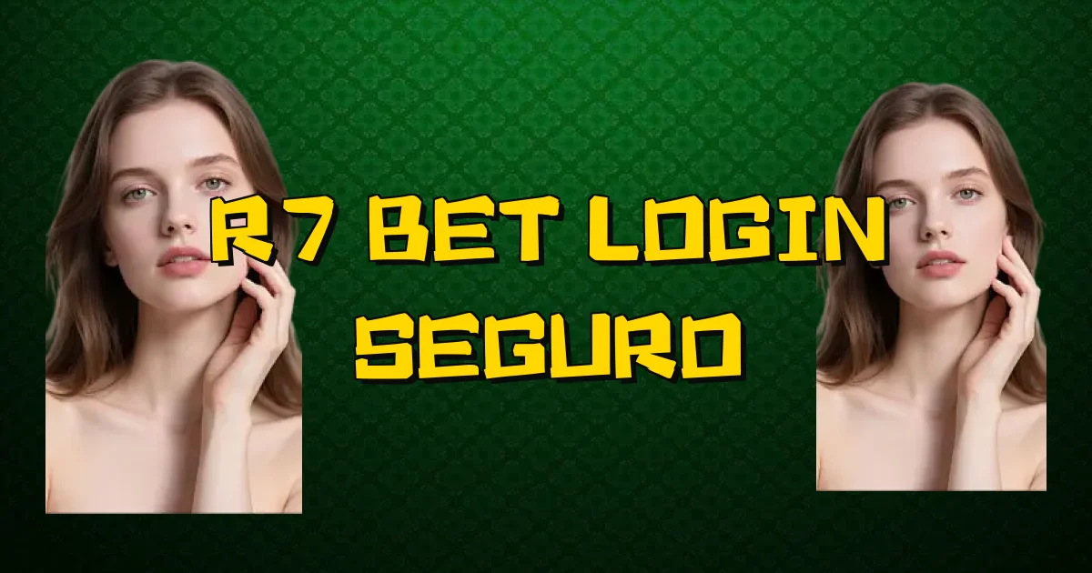 R7 Bet Login Seguro Oficial