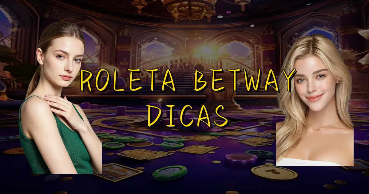 Roleta Betway Dicas Oficial