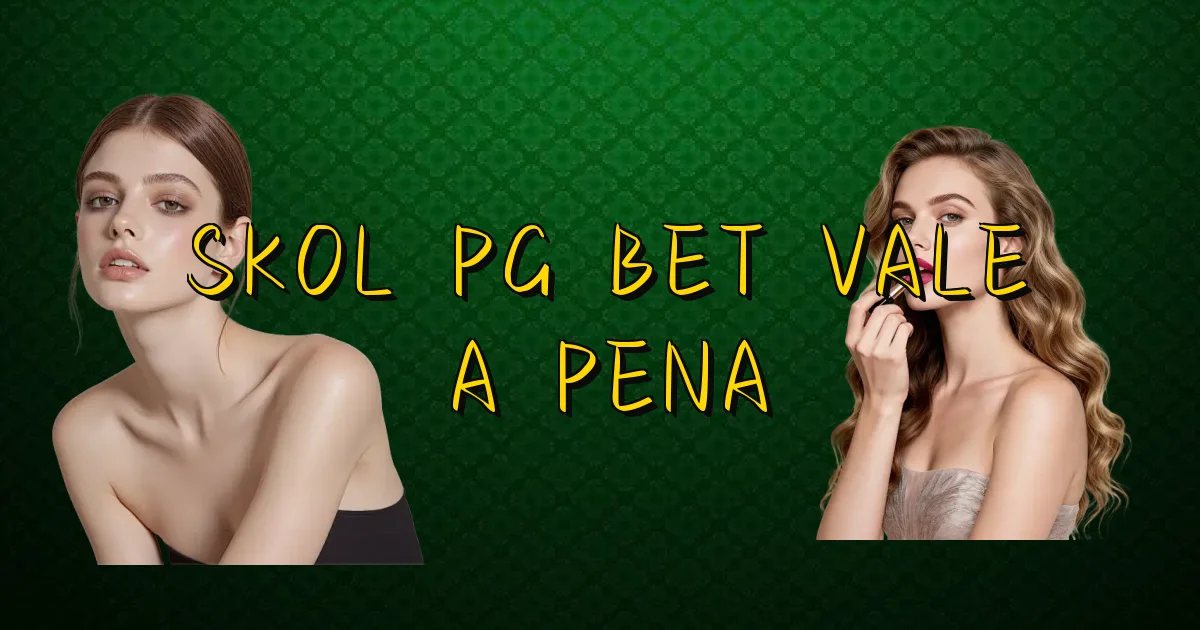 Skol Pg Bet Vale A Pena Oficial