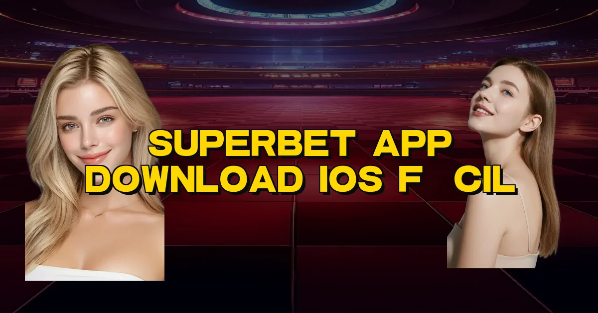 Superbet App Download Ios Fácil Oficial