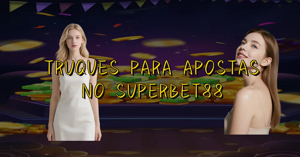 Truques Para Apostas No Superbet88 Oficial