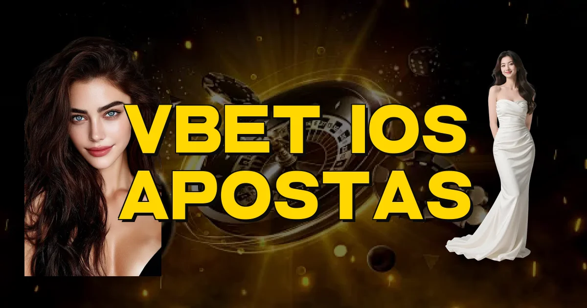 Vbet Ios Apostas Oficial